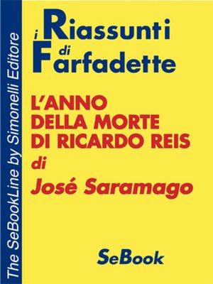 cover image of L'anno della morte di Ricardo Reis di José Saramago - RIASSUNTO
